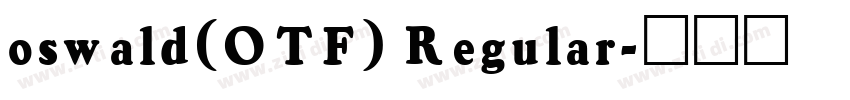 oswald(OTF) Regular字体转换